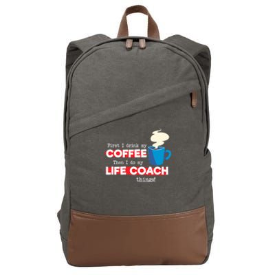 Life Coach & Coffee Lover, Funny Mentor Appreciation Saying Cotton Canvas Backpack