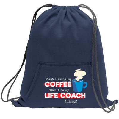 Life Coach & Coffee Lover, Funny Mentor Appreciation Saying Sweatshirt Cinch Pack Bag