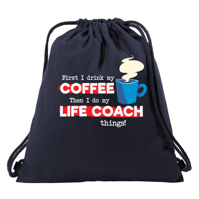 Life Coach & Coffee Lover, Funny Mentor Appreciation Saying Drawstring Bag