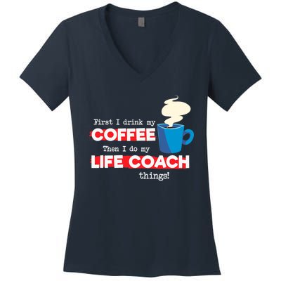 Life Coach & Coffee Lover, Funny Mentor Appreciation Saying Women's V-Neck T-Shirt