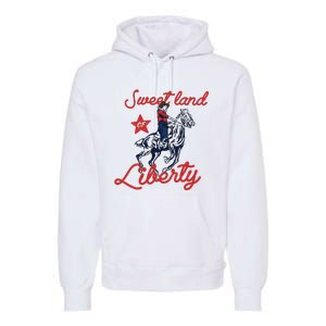 Liberty City Cowboy 4th Of July Sweet Land Liberty Cowboy Premium Hoodie