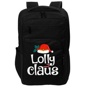 Lolly Claus Christmas Santa Claus Xmas Family Pajamas Wo Impact Tech Backpack