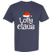 Lolly Claus Christmas Santa Claus Xmas Family Pajamas Wo Garment-Dyed Heavyweight T-Shirt