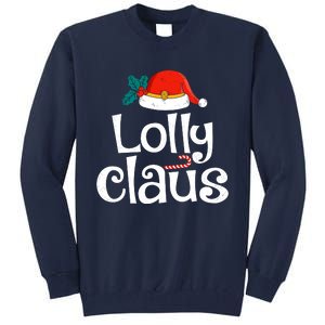 Lolly Claus Christmas Santa Claus Xmas Family Pajamas Wo Tall Sweatshirt