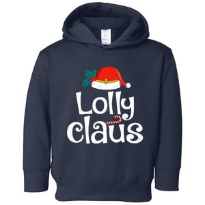 Lolly Claus Christmas Santa Claus Xmas Family Pajamas Wo Toddler Hoodie