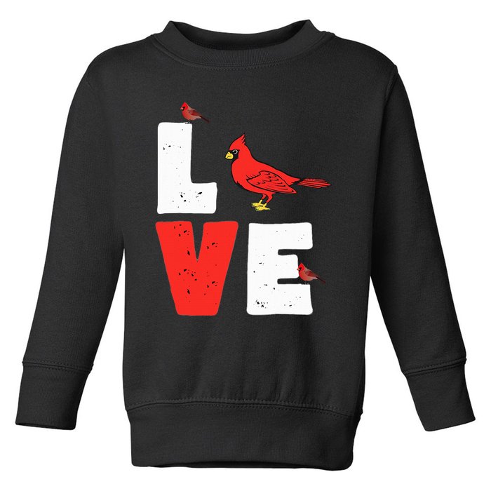 Love Cardinal Cardinal Lover Toddler Sweatshirt