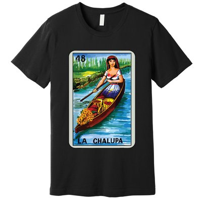 La Chalupa Card Mexican Lottery Card Premium T-Shirt