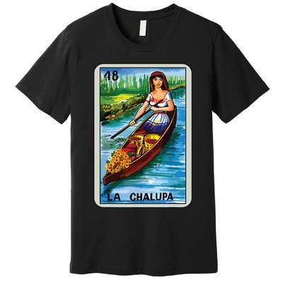 La Chalupa Card Mexican Lottery Card Premium T-Shirt