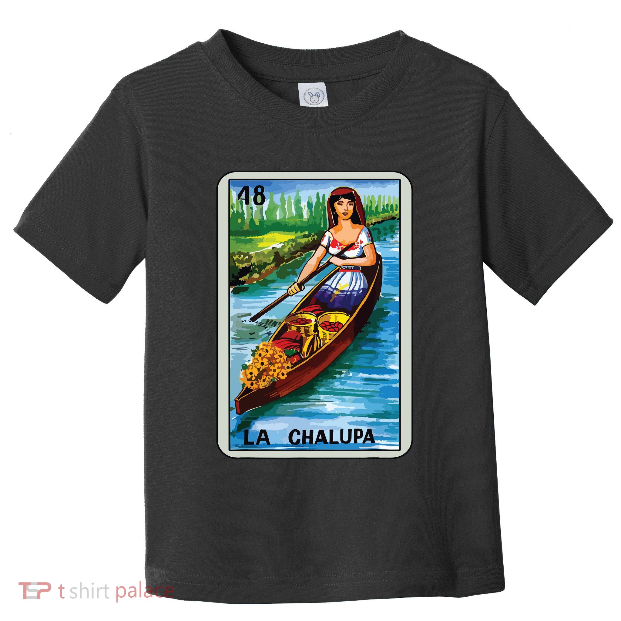 La Chalupa Card Mexican Lottery Card Toddler T-Shirt