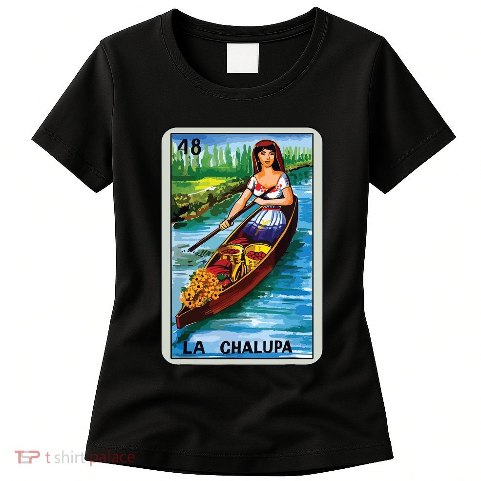 La Chalupa Card Mexican Lottery Card Womens T-Shirt