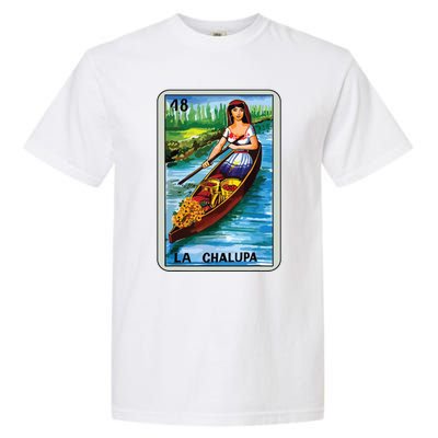 La Chalupa Card Mexican Lottery Card Garment-Dyed Heavyweight T-Shirt