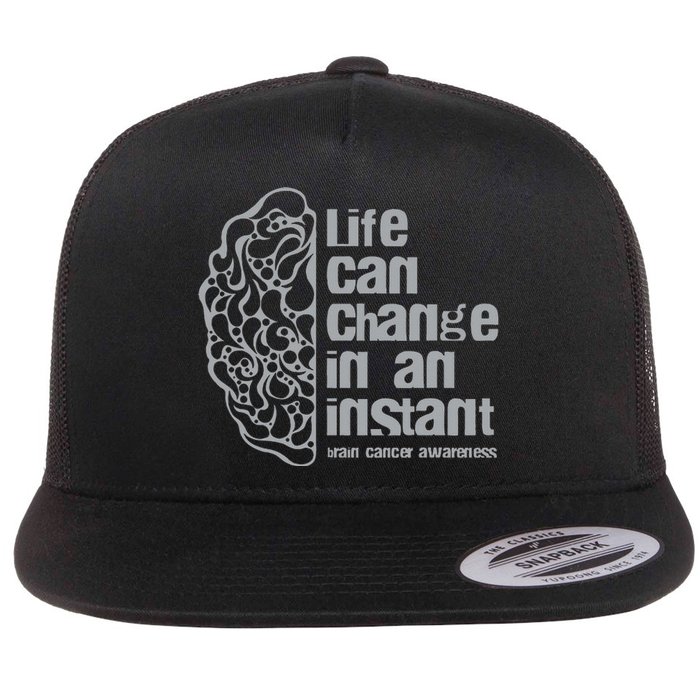 Life Can Change In An Instant Brain Cancer Awareness Flat Bill Trucker Hat