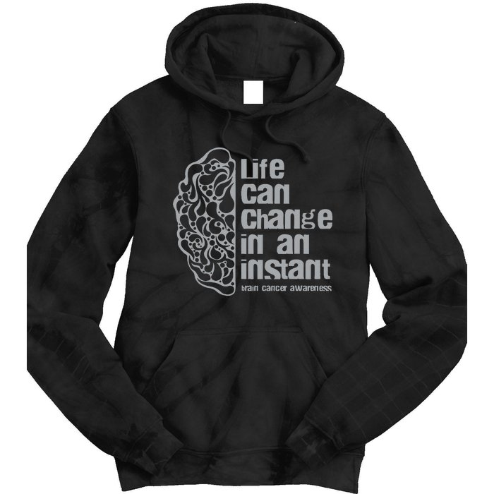 Life Can Change In An Instant Brain Cancer Awareness Tie Dye Hoodie