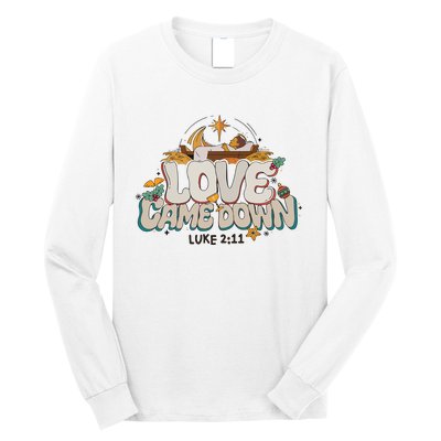 Love Came Down Bible Quote Hoodie Christmas Nativity Jesus Long Sleeve Shirt