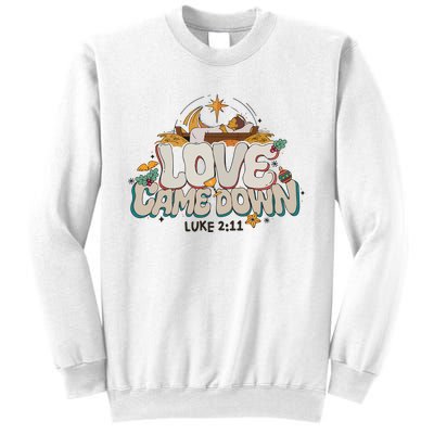 Love Came Down Bible Quote Hoodie Christmas Nativity Jesus Sweatshirt