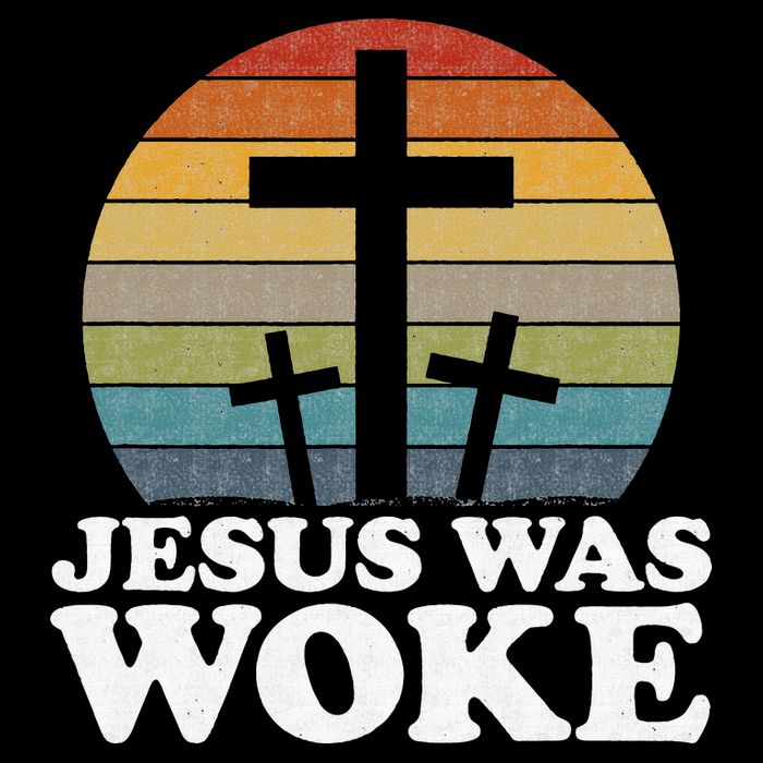 Liberal Christian Democrat Jesus Was Woke Button