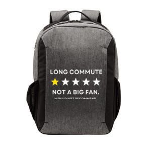 Long Commute Did Not Enjoy Would Not Recommend Vector Backpack