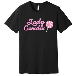 Lady Camden Drag Queen Drag Race 14 LGBT Sashay away Premium T-Shirt