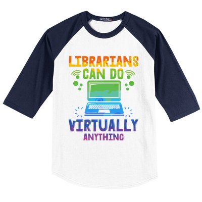 Librarians Can Do Virtually Anything Funny Teacher Gift Idea Great Gift Baseball Sleeve Shirt