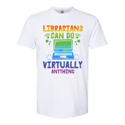 Librarians Can Do Virtually Anything Funny Teacher Gift Idea Great Gift Softstyle CVC T-Shirt