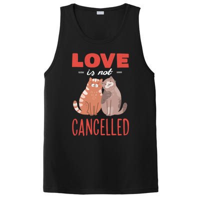 Love Cat Design Gift Love Is Not Cancelled Meaningful Gift PosiCharge Competitor Tank