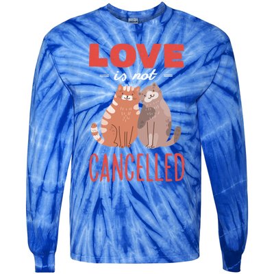 Love Cat Design Gift Love Is Not Cancelled Meaningful Gift Tie-Dye Long Sleeve Shirt