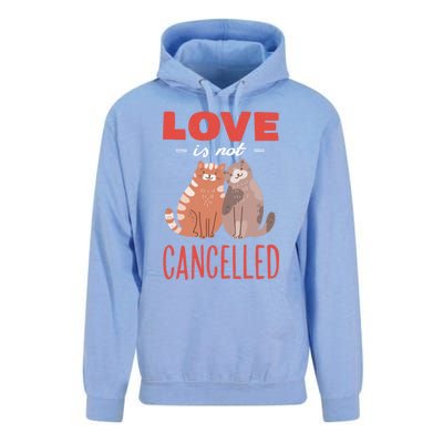 Love Cat Design Gift Love Is Not Cancelled Meaningful Gift Unisex Surf Hoodie