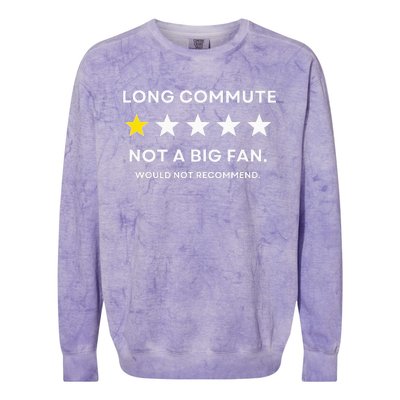 Long Commute Did Not Enjoy Would Not Recommend Colorblast Crewneck Sweatshirt