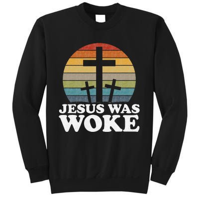 Liberal Christian Democrat Jesus Was Woke Sweatshirt