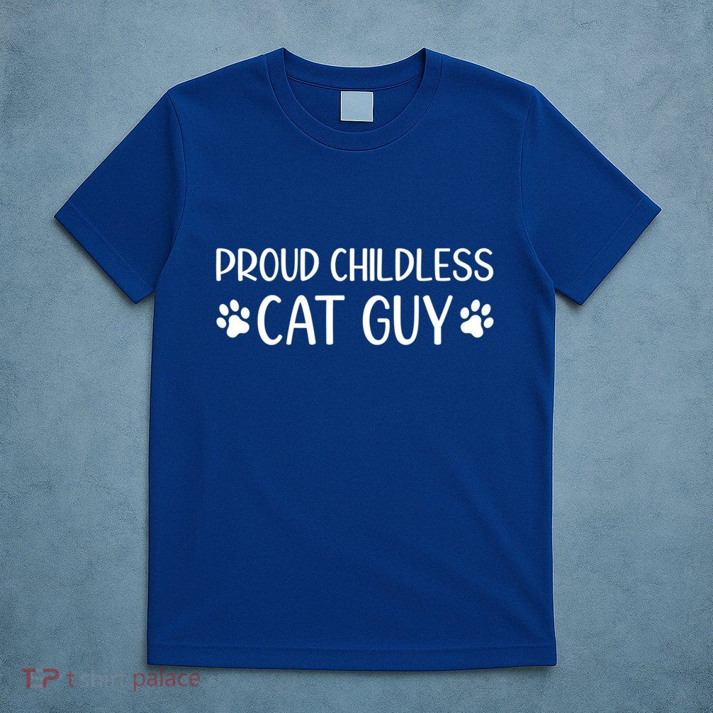 Less Cat Dudes S Cat Dad Proud Less Cat Guy Cool Gift T-Shirt
