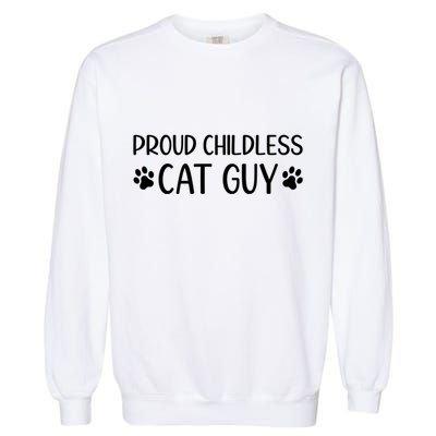 Less Cat Dudes S Cat Dad Proud Less Cat Guy Cool Gift Garment-Dyed Sweatshirt