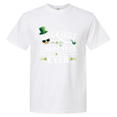 Luckiest Carpenter Ever Leprechaun Hat St Patrick Day Gift Garment-Dyed Heavyweight T-Shirt