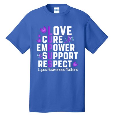 Love Cure Empower Support Respect Lupus Awareness Gift Tall T-Shirt