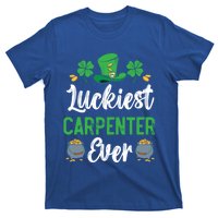 Luckiest Carpenter Ever St Patrick's Saint Pattys Day Funny Gift T-Shirt