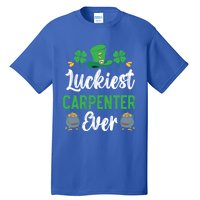 Luckiest Carpenter Ever St Patrick's Saint Pattys Day Funny Gift Tall T-Shirt