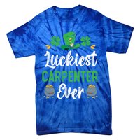 Luckiest Carpenter Ever St Patrick's Saint Pattys Day Funny Gift Tie-Dye T-Shirt