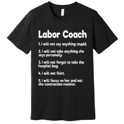 Labor Coach Expecting Dad Rules Papa Funny Baby Premium T-Shirt