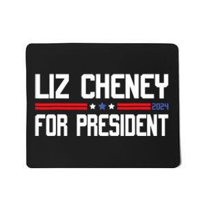 Liz Cheney For President 2024 Mousepad