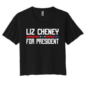 Liz Cheney For President 2024 Women's Crop Top Tee