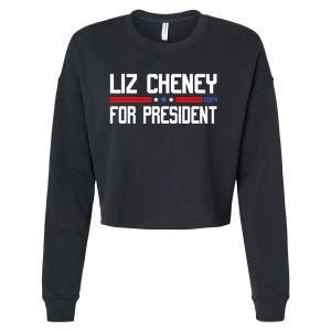 Liz Cheney For President 2024 Cropped Pullover Crew