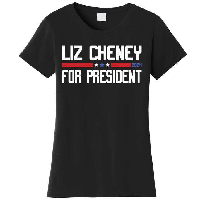 Liz Cheney For President 2024 Women's T-Shirt