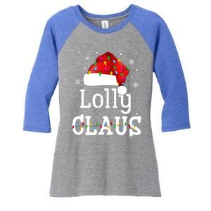 Lolly Claus Funny Holiday Matching Pajamas Xmas Party Gift Women's Tri-Blend 3/4-Sleeve Raglan Shirt