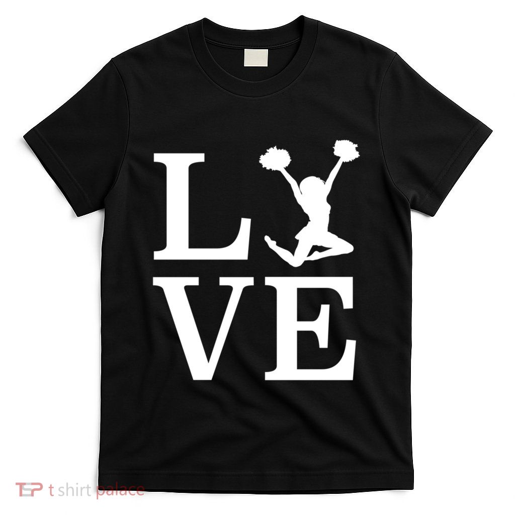 Love Cheer For Lover Cheerleader T-Shirt