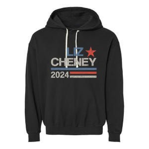 Liz Cheney For President 2024 Usa Election Liz 24 Garment-Dyed Fleece Hoodie