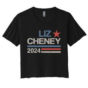 Liz Cheney For President 2024 Usa Election Liz 24 Women's Crop Top Tee