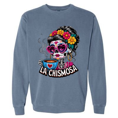 La Chismosa Funny Mexican Chisme Spanish Skeleton Skull Garment-Dyed Sweatshirt