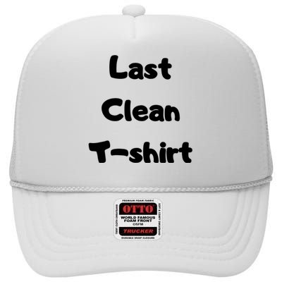 Last Clean FUNNY Laundry Day High Crown Mesh Back Trucker Hat