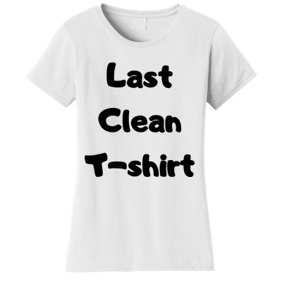 Last Clean FUNNY Laundry Day Women's T-Shirt