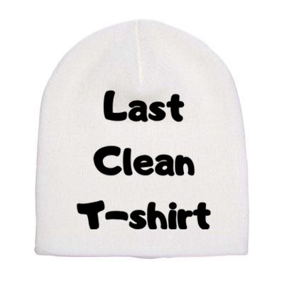 Last Clean FUNNY Laundry Day Short Acrylic Beanie