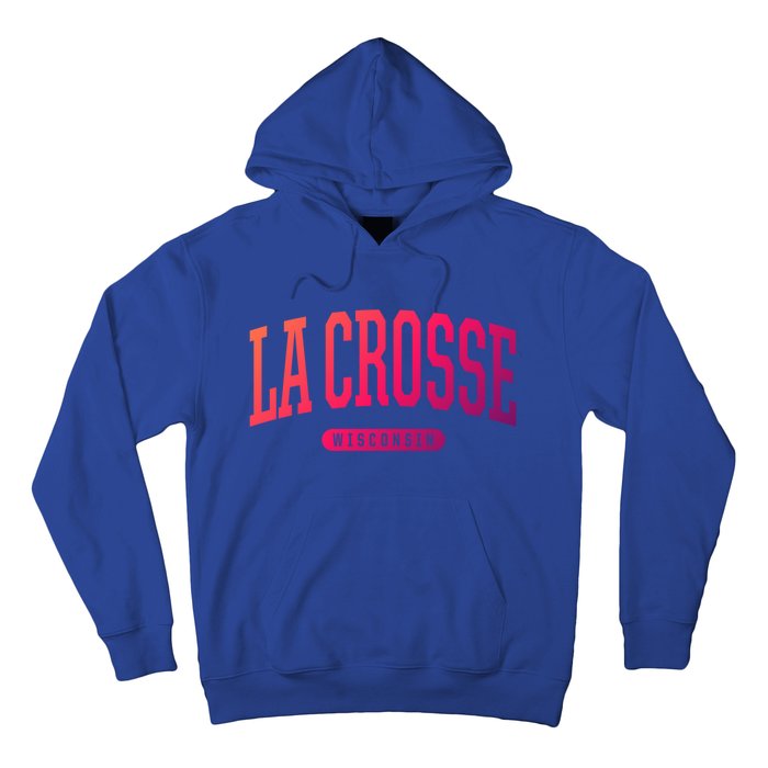 La Crosse Funny Gift Cute Gift College University Style Wi Usa Gift Hoodie